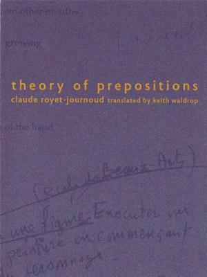 Theory of Prepositions by Claude Royet-Journoud