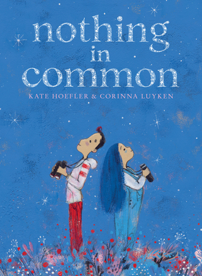 Nothing in Common by Kate Hoefler, Corinna Luyken