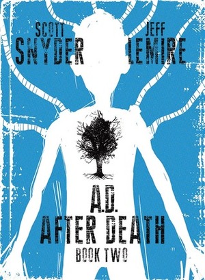 A.D. After Death, Book Two by Jeff Lemire, Scott Snyder