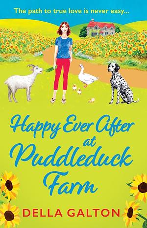 Happy Ever After at Puddleduck Farm by Della Galton