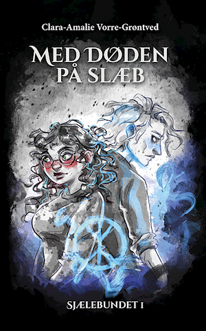 Med Døden på slæb by Clara-Amalie Vorre-Grøntved