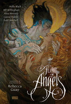 A Flight of Angels by Todd Mitchell, Holly Black, Alisa Kwitney, Rebecca Guay, Bill Willingham, Louise Hawes