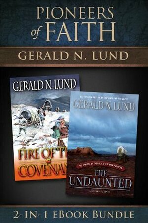 Pioneers of Faith by Gerald N. Lund