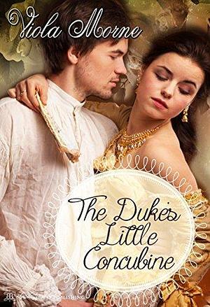 The Duke's Little Concubine by Viola Morne, Viola Morne