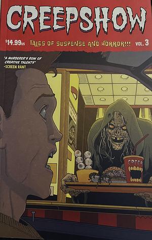 Creepshow Volume 3 by John Ridley, Chip Zdarsky, James Stokoe, Mike Carey