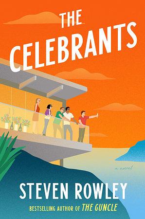 The Celebrants by Steven Rowley