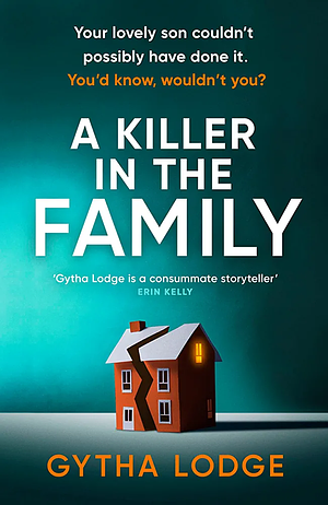 A Killer in the Family by Gytha Lodge