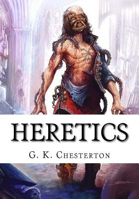 Heretics by G.K. Chesterton