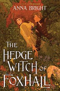 The Hedge Witch of Foxhall by Anna Bright