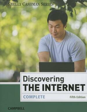 Discovering the Internet: Complete by Jennifer Campbell