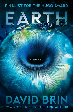 Earth: a Novel by David Brin