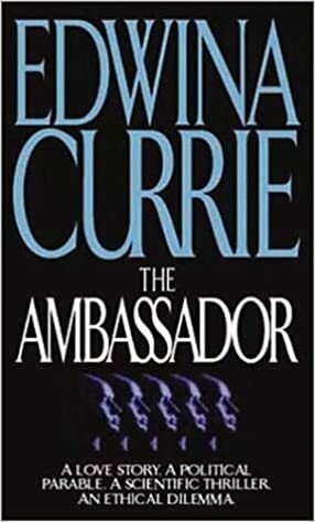 The Ambassador by Edwina Currie