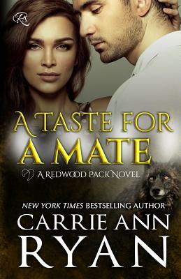 A Taste for a Mate by Carrie Ann Ryan