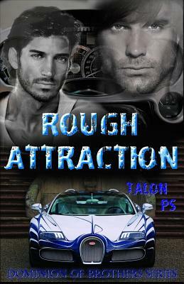 Rough Attraction by Princess S. O., Talon P. S.