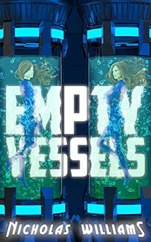 Empty Vessels by Nicholas Williams