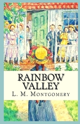 Rainbow Valley Illustrated by L.M. Montgomery