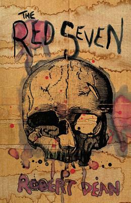 The Red Seven by Robert Dean