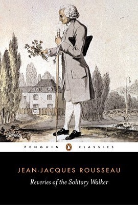 Reveries of the Solitary Walker by Peter France, Jean-Jacques Rousseau