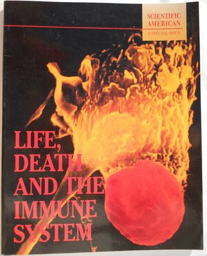 Life, Death And The Immune System: Scientific American: A Special Issue by Scientific American, W.H. Freeman &amp; Company