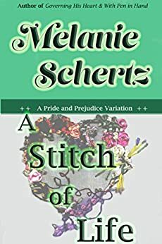 A Stitch of Life by Melanie Schertz