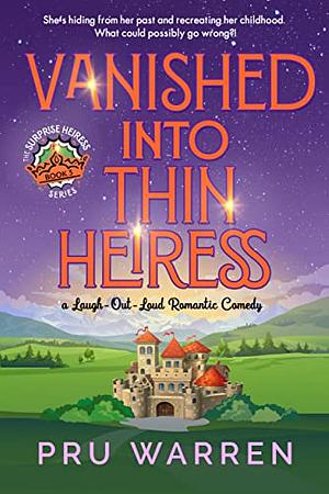 Vanished Into Thin Heiress by Pru Warren