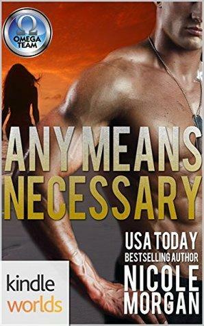 Any Means Necessary by Nicole Morgan