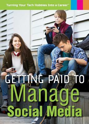 Getting Paid to Manage Social Media by Don Rauf