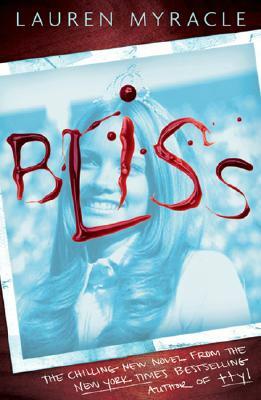 Bliss by Lauren Myracle