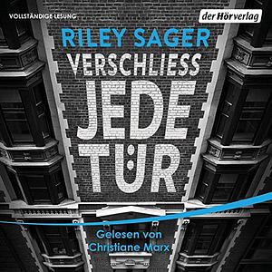 Verschliess jede Tür by Riley Sager