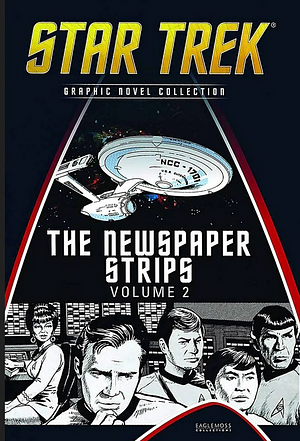 Star Trek: The Newspaper Strips, Volume 2  by Dean Mullaney