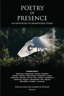 Poetry of Presence: An Anthology of Mindfulness Poems by 