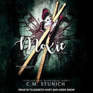 Moxie by C.M. Stunich