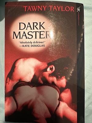 Dark Master by Tawny Taylor