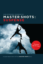 Master Shots: Suspense by Christopher Kenworthy