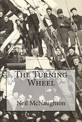 The Turning Wheel by Neil McNaughton