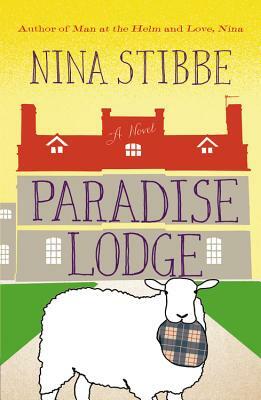 Paradise Lodge by Nina Stibbe