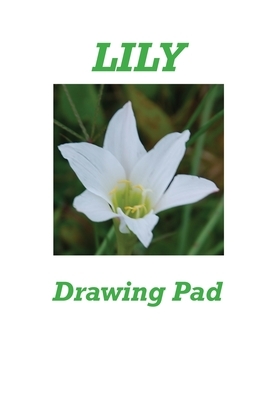 Lily Drawing Pad by Karen Rhodes