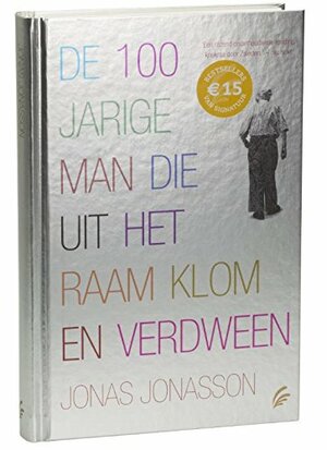 De 100-jarige man die uit het raam klom en verdween by Jonas Jonasson