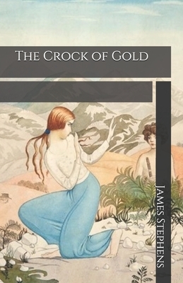 The Crock of Gold by James Stephens