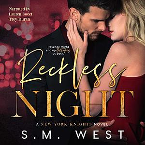 Reckless Night by S.M. West