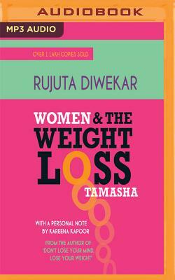 Women and the Weight Loss Tamasha by Rujuta Diwekar