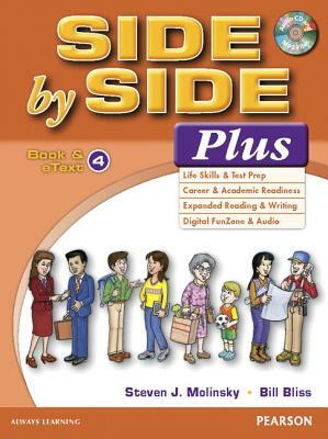 Side by Side Plus 4 Book & Etext with CD by Steven J. Molinsky, Bill Bliss