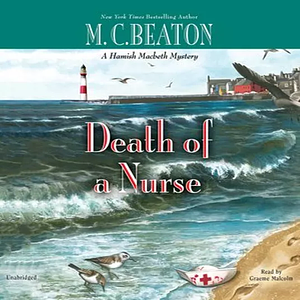 Death of a Nurse by M.C. Beaton