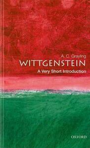 Wittgenstein: A Very Short Introduction by A.C. Grayling