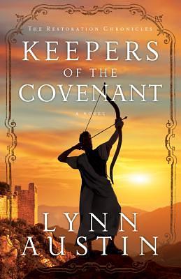 Keepers of the Covenant by Lynn Austin