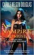 Vampire Sunrise: Delilah Street: Paranormal Investigator by Carole Nelson Douglas