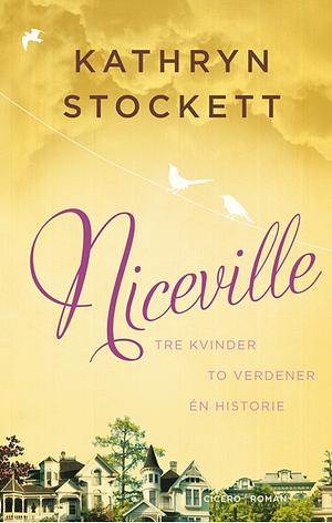 Niceville by Kathryn Stockett