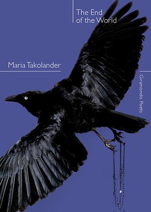 The End of the World by Maria Takolander