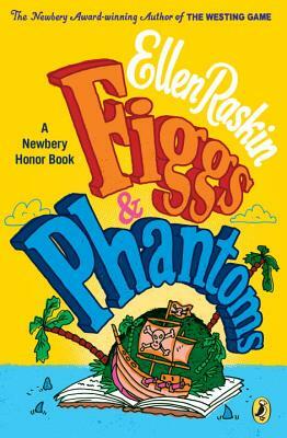 Figgs & Phantoms by Ellen Raskin