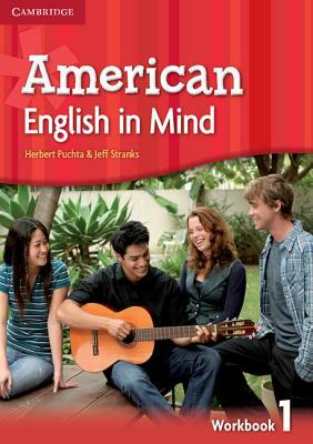 American English in Mind Level 1 Workbook by Jeff Stranks, Herbert Puchta